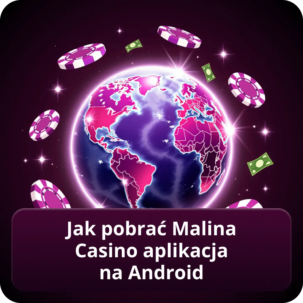 Jak Pobrać Malina Casino Aplikacja na Android